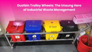 Dustbin Trolley Wheels: The Unsung Hero of Industrial Waste Management