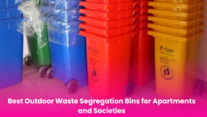 Best Outdoor Waste Segregation Bins for Apartments and Societies